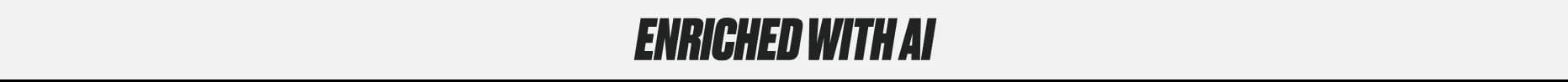 ENRICHED WITH AI